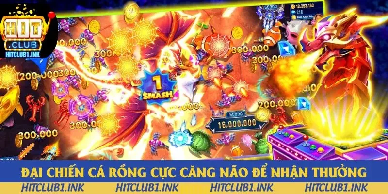 Đại chiến cá rồng cực căng não để nhận thưởng khủng Đại chiến cá rồng cực căng não để nhận thưởng khủng