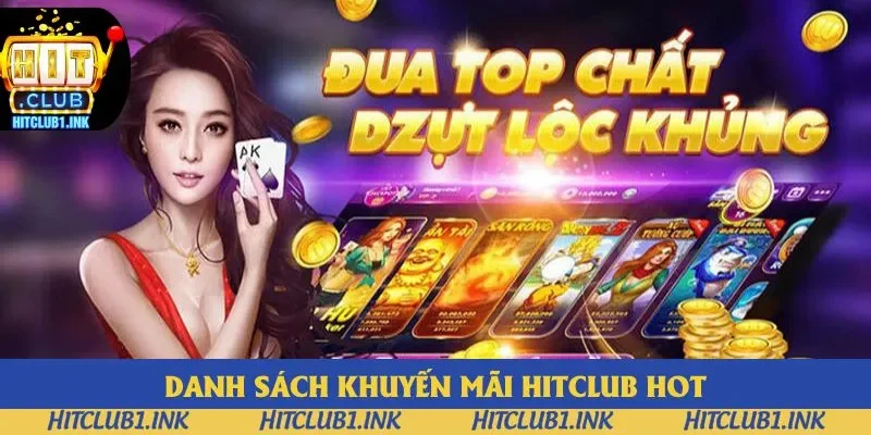 Danh sách khuyến mãi Hitclub hot