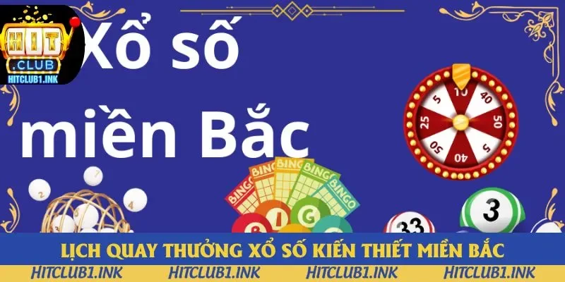 Cập nhật chi tiết về lịch quay thưởng XSMB Cập nhật chi tiết về lịch quay thưởng XSMB