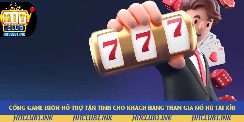 Cổng game luôn hỗ trợ tận tình cho khách hàng tham gia nổ hũ tài xỉu