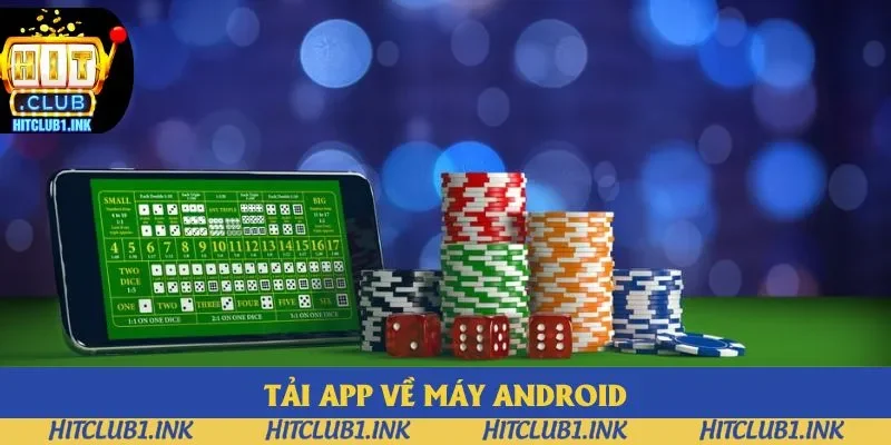 Tải game Tài Xỉu Hitclub về điện thoại Android Tải game Tài Xỉu Hitclub về điện thoại Android